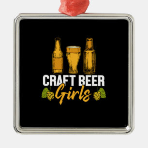 Beer Drinker Craft Beer Girls Birthday Metal Ornament