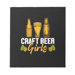 Beer Drinker Craft Beer Girls Birthday Notepad