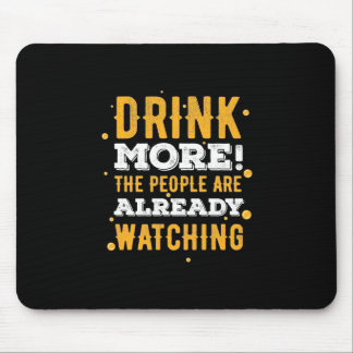 Beer Drinker Drink More Beer Mouse Pad