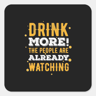 Beer Drinker Drink More Beer Square Sticker