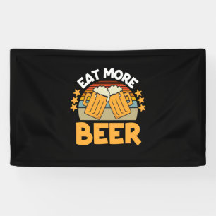 Beer Drinker Eat More Beer Funny Drinking Birthday Banner