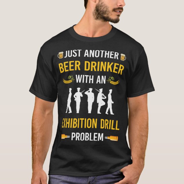 Beer Drinker Exhibition Drill T-Shirt (Front)