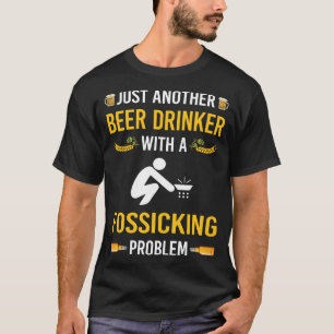 Beer Drinker Fossicking Fossick T-Shirt