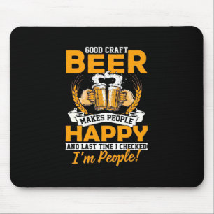 Beer Drinker Good Craft Beer Mouse Pad
