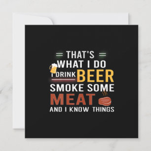 Beer Drinker I Drink Beer Smoke Some Meat Birthday Invitation