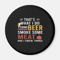 Beer Drinker I Drink Beer Smoke Some Meat Birthday