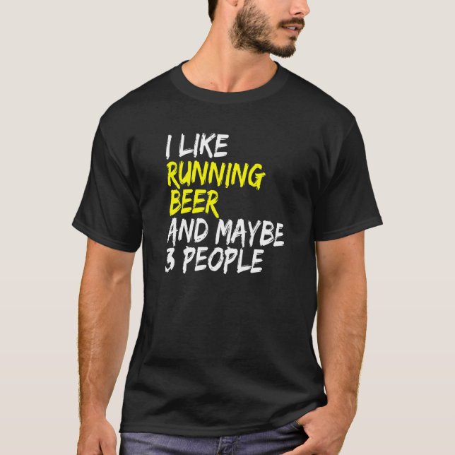 Beer drinker I like Beer & Running Laufen Runner   T-Shirt (Front)