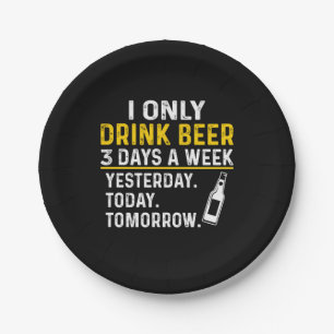 Beer Drinker I Only Drink Beer Birthday Paper Plate