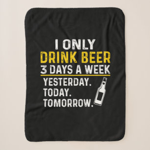 Beer Drinker I Only Drink Beer Birthday Sherpa Blanket