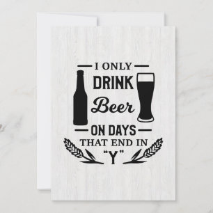 Beer Drinker I Only Drink Beer On Days Thank You Card
