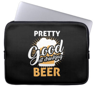 Beer Drinker Pretty Good At Drinking Beer Laptop Sleeve