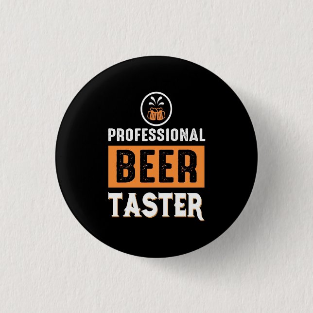 Beer Drinker Professional Beer Taster 3 Cm Round Badge (Front)