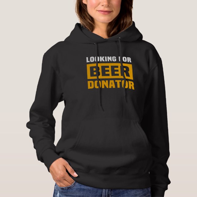 Beer Drinker Sayings Search Beer Sponsor Beer Sayi Hoodie (Front)