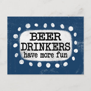 Beer Drinkers Have More Fun Postcard