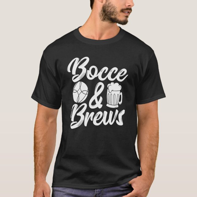Beer Drinking Italian Bowling Game Beer Drinker Bo T-Shirt (Front)