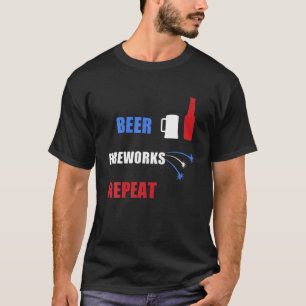 Beer Fireworks Repeat Patriotic USA 4Th Of July T-Shirt
