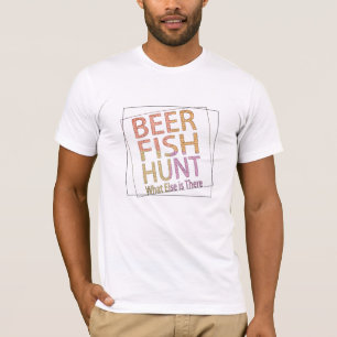 beer fish hunt funny gift for dad father's day T-Shirt