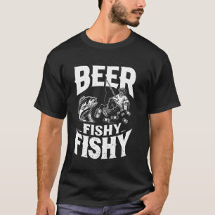 Beer Fishy Fishy Funny Fisherman Fishing Beer Drin T-Shirt