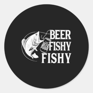 Beer Fishy Fishy Funny Fishing Classic Round Sticker