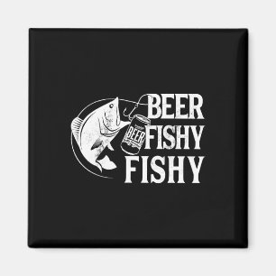 Beer Fishy Fishy Funny Fishing  Magnet