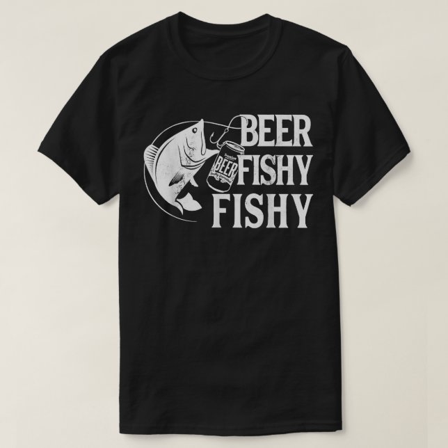 Beer Fishy Fishy Funny Fishing  T-Shirt (Design Front)