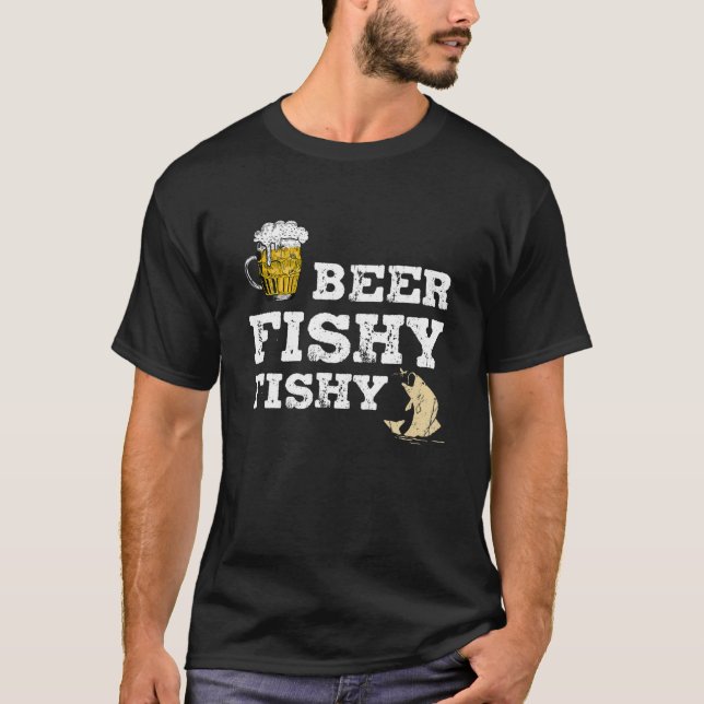 Beer Fishy Fishy Funny Sayings Gift For Beer Drink T-Shirt (Front)