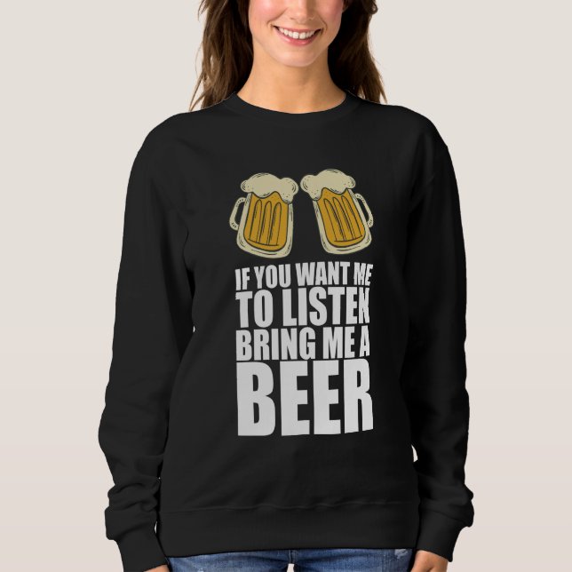 Beer for men Drinker Beer Sweatshirt (Front)