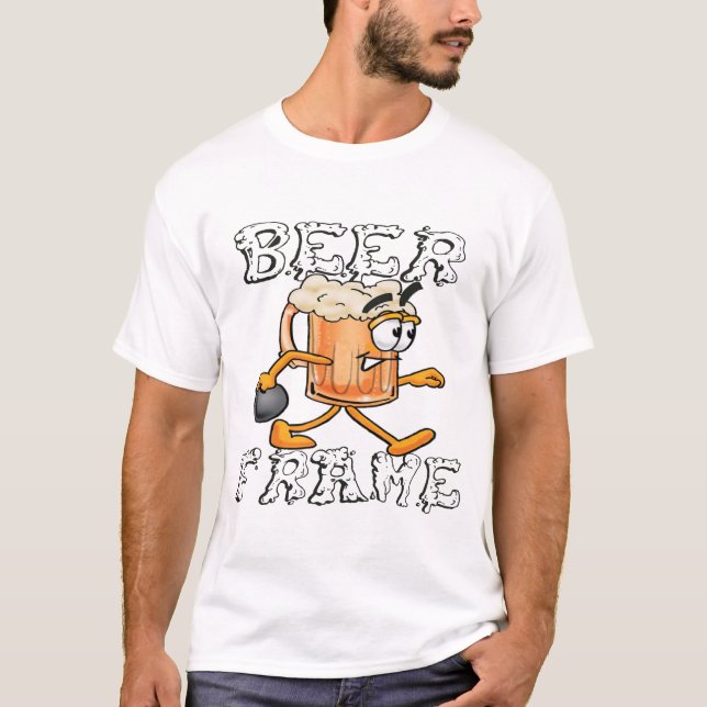 BEER Frame! T-Shirt (Front)