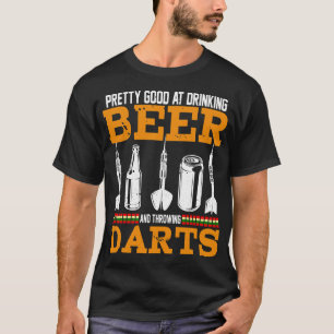 Beer Funny Pun Pretty Good At Drinking Beer And Th T-Shirt