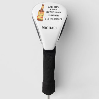 Beer Funny Saying Beer in hand Name Personalised Golf Head Cover