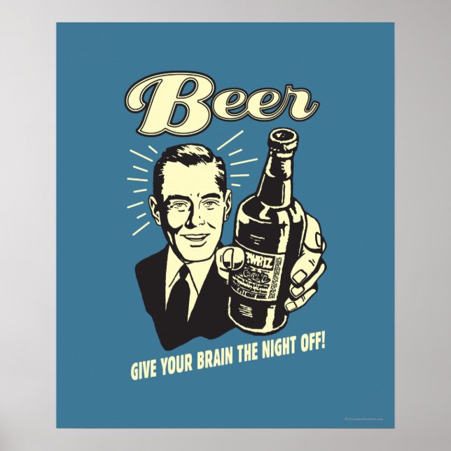 Beer: Give Your Brain the Night Off Poster (Front)