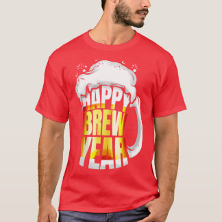 Beer Glass Mug Happy Brew Year New Years Eve T-Shirt