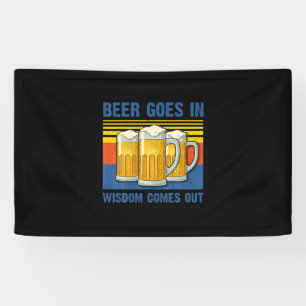 Beer Goes In Wisdom Comes Out Vintage Birthday Banner