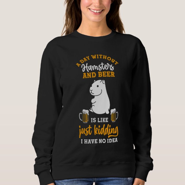 Beer Hamster Sweatshirt (Front)