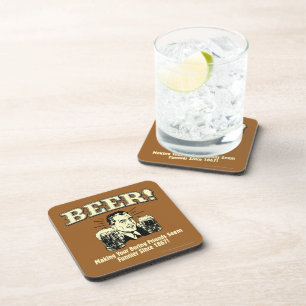 Beer: Helping Friends Seem Funnier Coaster