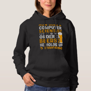 Beer How Does A Scientist Order 3 Beers He Holds U Hoodie