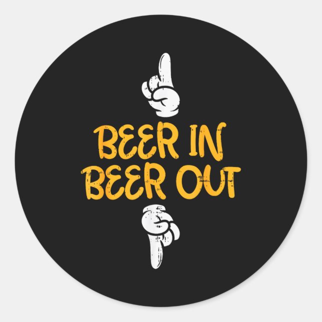 Beer In Out Funny Alcohol Drinking Team Squad Men  Classic Round Sticker (Front)