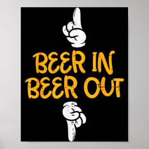Beer In Out Funny Alcohol Drinking Team Squad Men Poster
