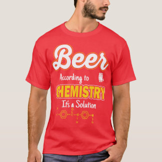 Beer is a solution T-Shirt