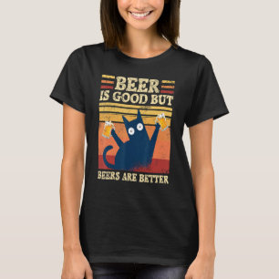 Beer Is Good Beers Are Better  Saying Cat With Bee T-Shirt