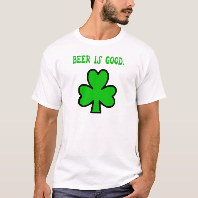 Beer is good T-shirt (Front)