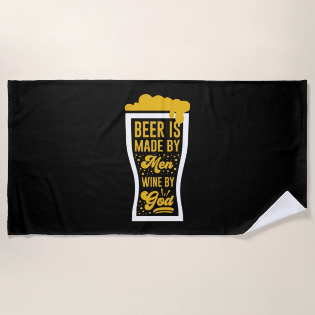 Beer Is Made By Men Beach Towel (Front)