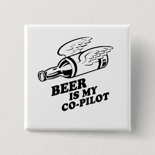 BEER IS MY COPILOT 15 CM SQUARE BADGE