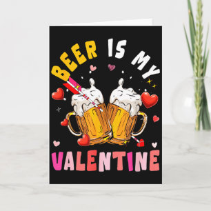 Beer Is My Valentine Hearts Matching Drinker Famil Card