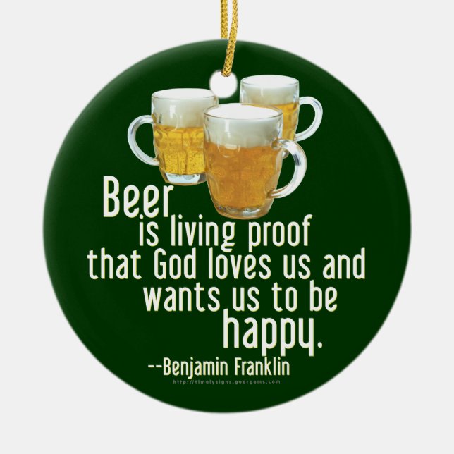 Beer is Proof (Franklin) Ceramic Ornament (Front)
