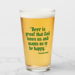 Beer is Proof Funny Beer Quote Glass