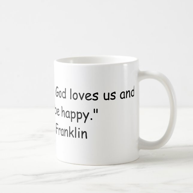"Beer is proof that God loves us and wants us t... Coffee Mug (Right)