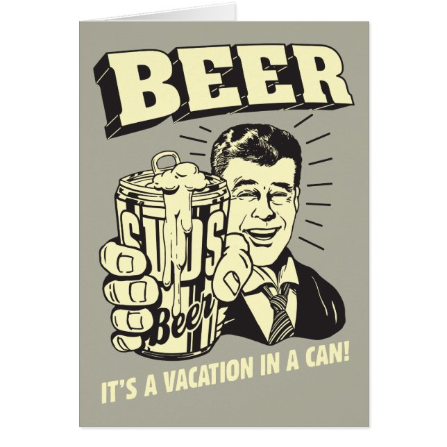 Beer: It's A Vacation In Can (Front)