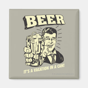 Beer: It's A Vacation In Can Magnet