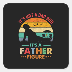 Beer It's Not A Dad Bod It's A Father Figure Beer Square Sticker